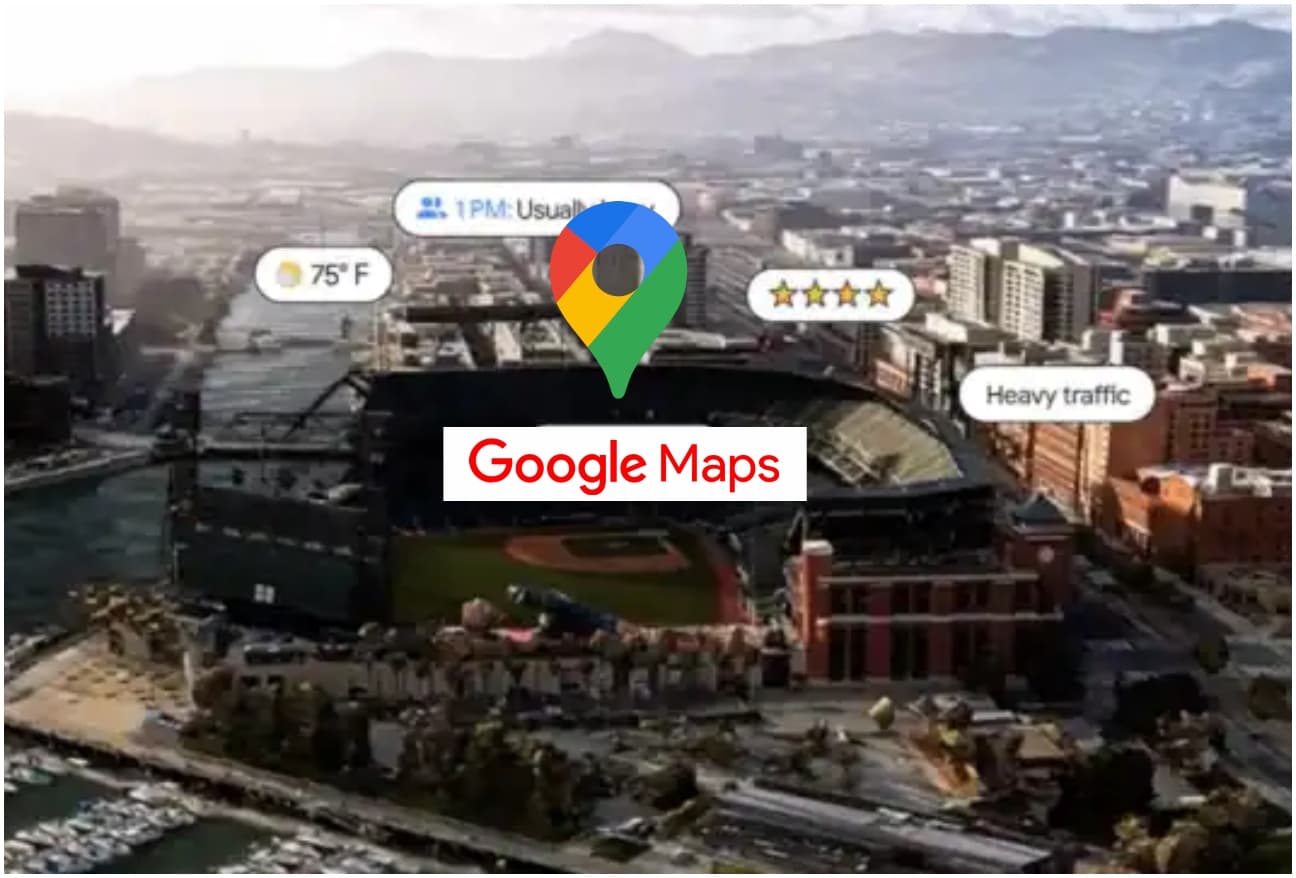 Google Maps पर आ रहे हैं कई कमाल के अपडेट, फोन पर दिखेगी असली दुनिया!