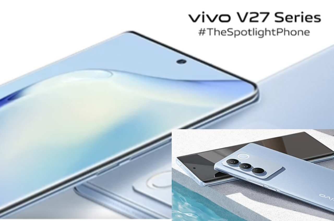 Vivo V27 Series जल्द होने वाला है भारत में लॉन्च, जानिए ये 5 खास बातें...
