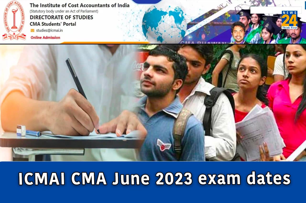 ICMAI CMA June 2023 exam ICMAI CMA June 2023 exam