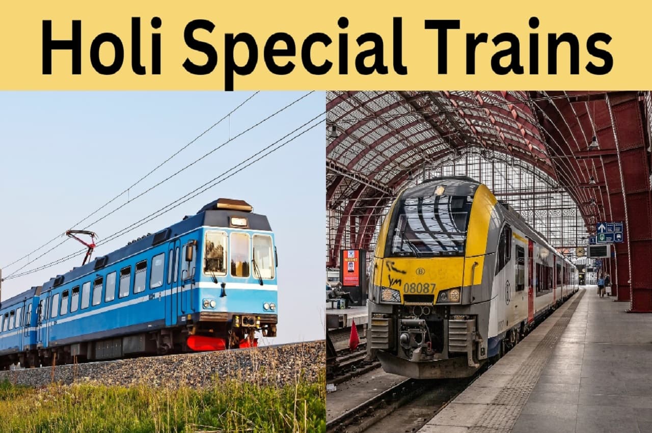 Holi Special Trains: होली पर चलने वाली स्पेशल ट्रेनों की लिस्ट हुई जारी, रेलवे ने दिया यूपी-बिहार वालों को तोहफा! ऐसे करें टिकट बुक