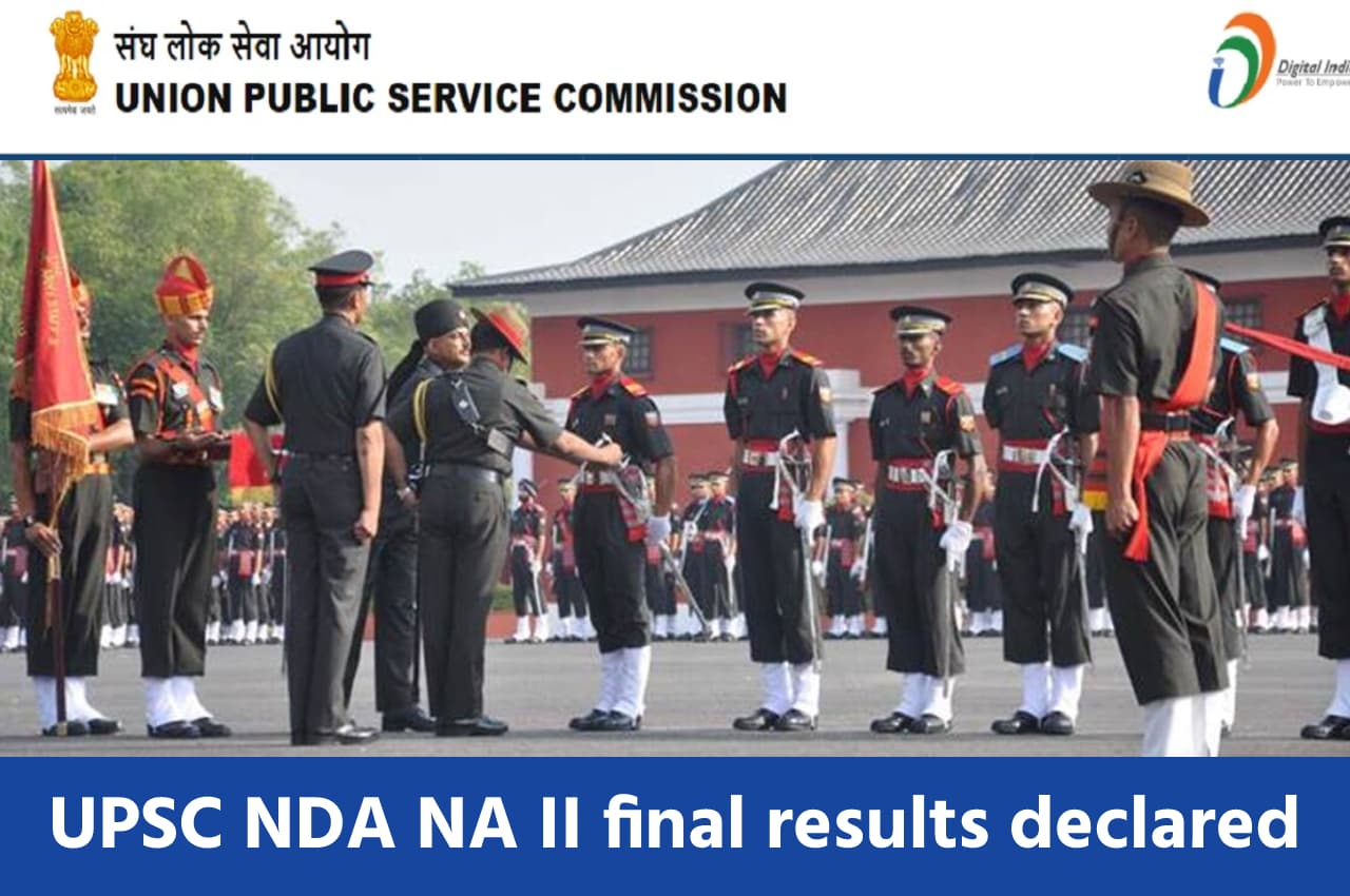 UPSC NDA NA II final results: एनडीए एनए II का रिजल्ट जारी, यहां देखें योग्य उम्मीदवारों की लिस्ट