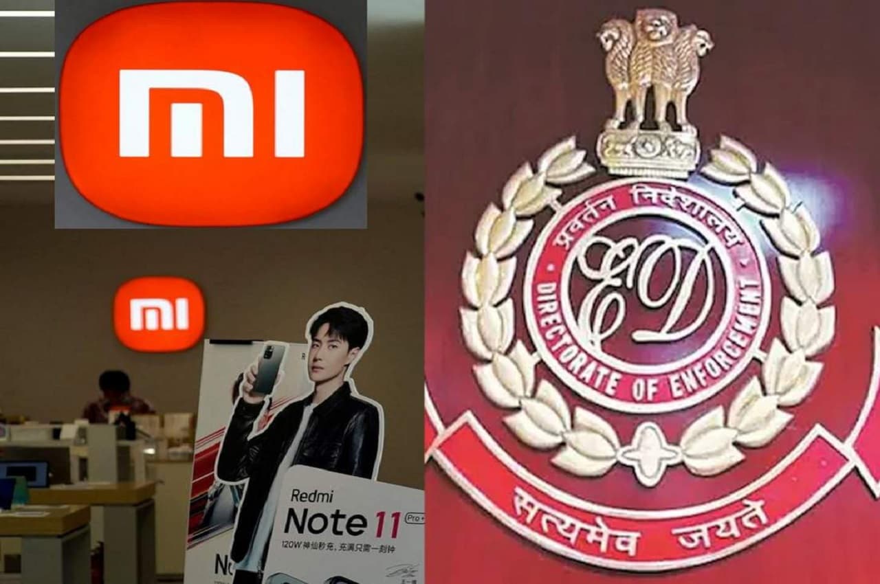 ED की चाइनीज मोबाइल कंपनी Xiaomi पर बड़ी कार्रवाई, जब्त हुए 5,551 करोड़ रुपये के मामले में नोटिस जारी