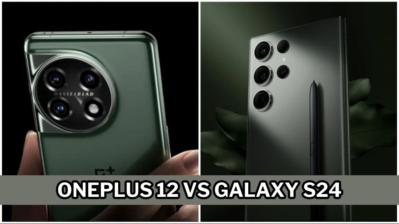 OnePlus 12 vs Galaxy S24: तहलका मचाने आ रहे हैं दो नए धाकड़ Smartphones