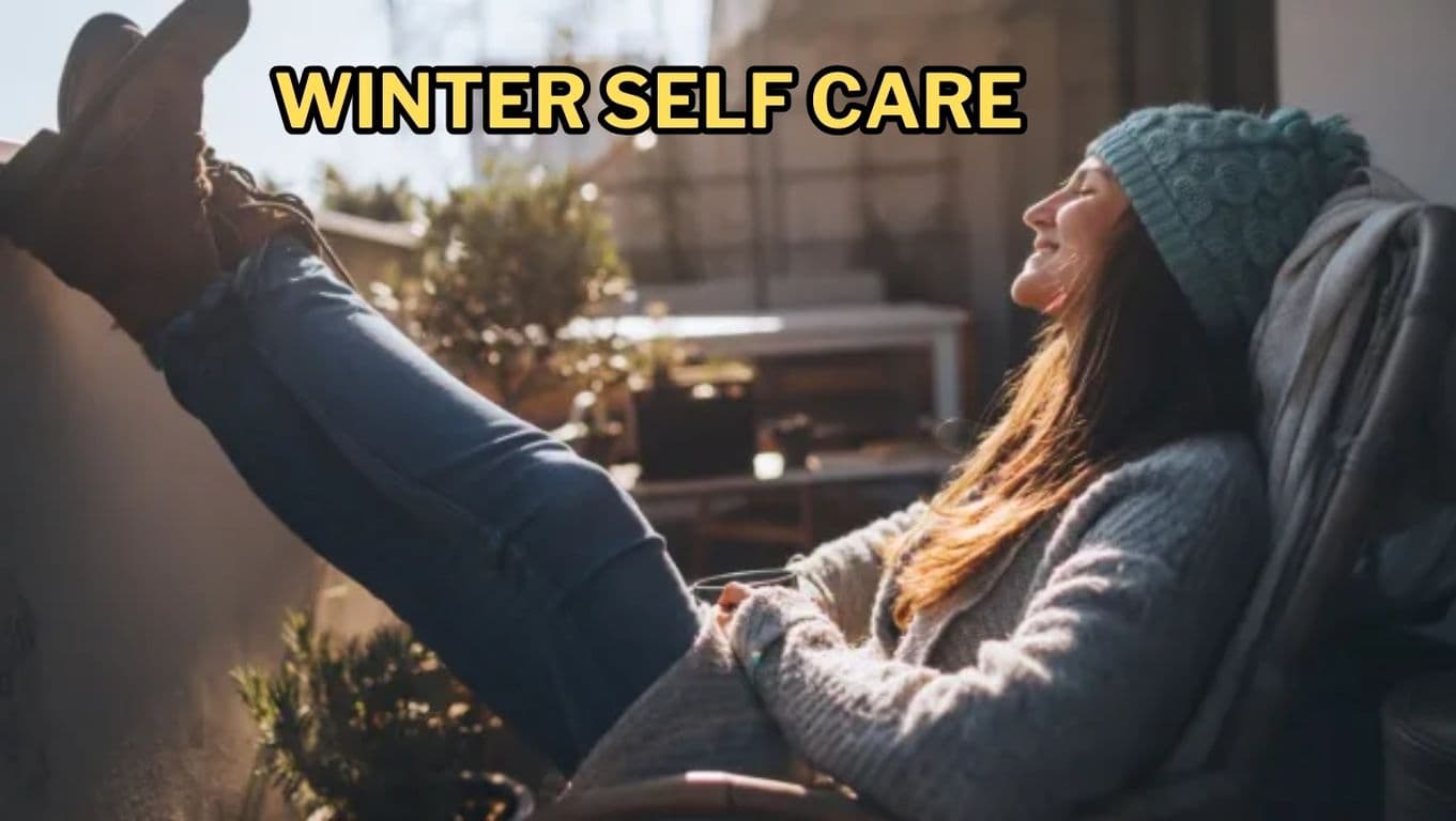 Winter Self Care Tips: सर्दियों में इन 8 तरीकों से रखें अपना ख्याल, अपनाएं टिप्स एंड ट्रिक्स