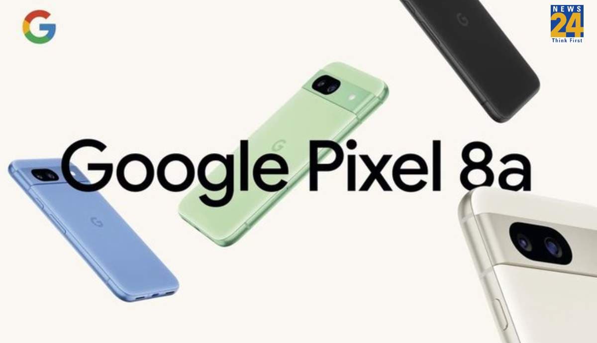 Google Pixel 8a भारत में लॉन्च, Pre-Order पर 13 हजार रुपये तक की छूट!