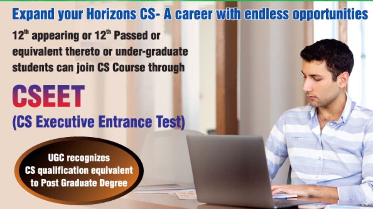 ICSI CSEET 2025: CS एग्जीक्यूटिव एंट्रेंस टेस्ट के लिए शुरू हो गए रजिस्ट्रेशन, तुरंत करें अप्लाई