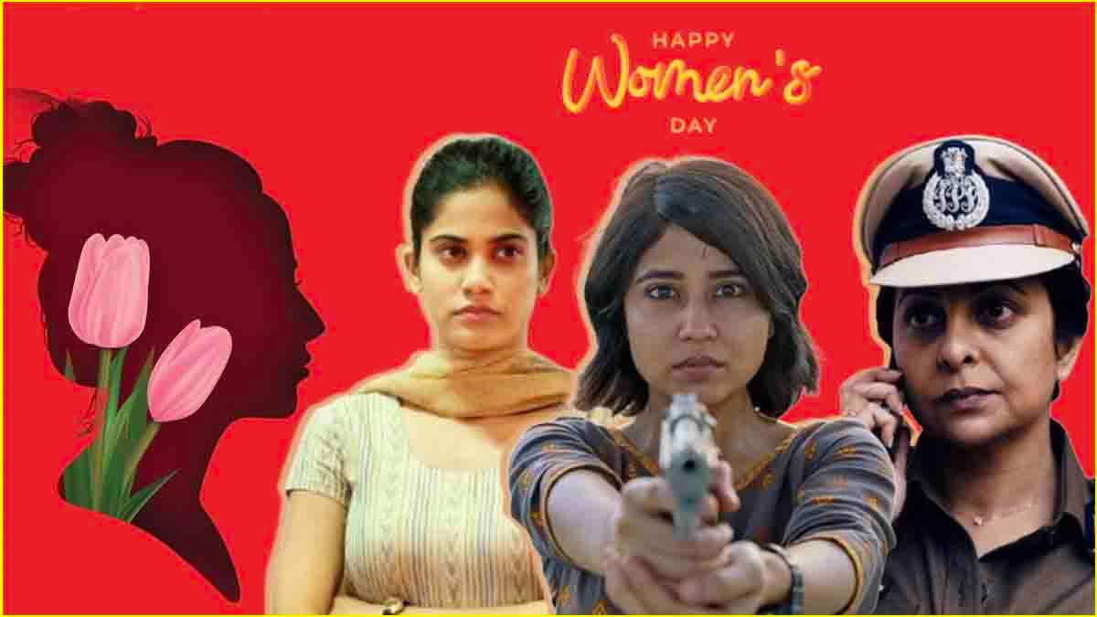 International Women's Day: OTT पर छाईं ये 7 हसीनाएं, धाकड़ हैं सबके अंदाज