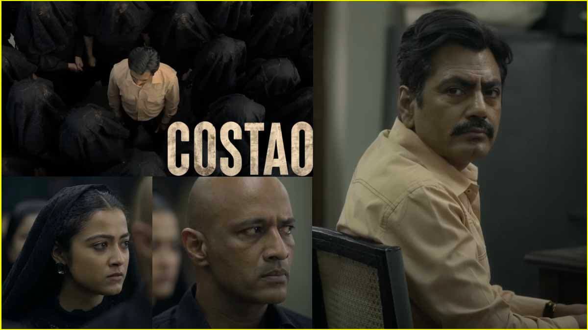 Costao Trailer Release: फिल्म देखने पर मजबूर करेंगे 5 कारण, कस्टम अफसर बन कैसे लगे Nawazuddin Siddiqui?