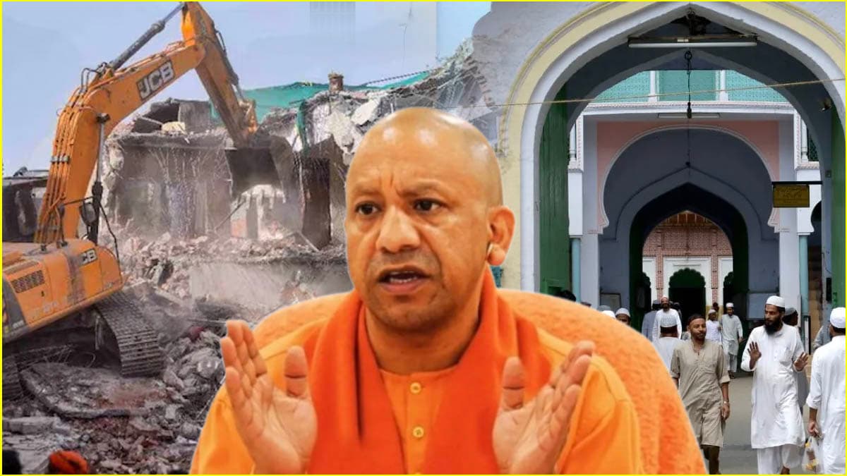 यूपी में 350 से ज्यादा मस्जिद-मदरसों पर चला बुलडोजर, अवैध निर्माणों को नहीं छोड़ेंगे