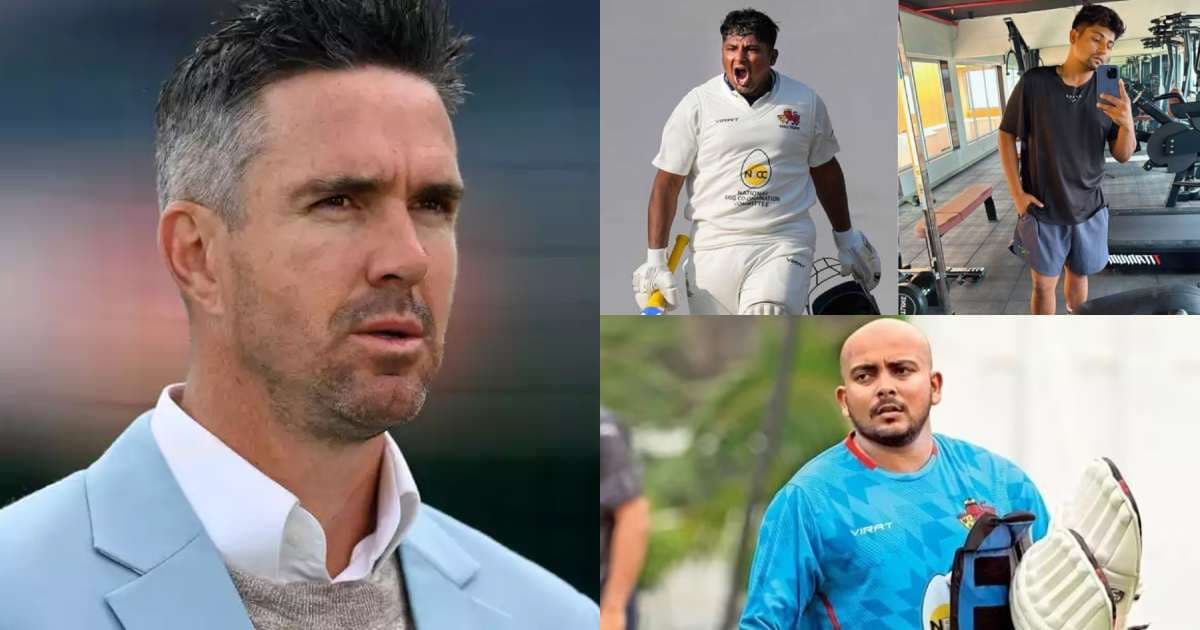सरफराज खान के मोटापे पर केविन पीटरसन ने क्या कहा? पृथ्वी शॉ पर भी किया तीखा हमला