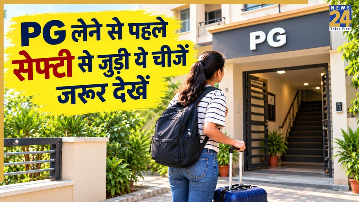 PG में शिफ्ट होने से पहले कर लें ये 7 चीजें चेक, सेफ्टी के साथ कभी ना करें समझौता