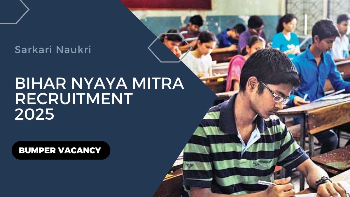 Bihar Nyaya Mitra Recruitment 2025: 2,436 पदों पर आवेदन का सुनहरा मौका, जानें योग्यता और आवेदन प्रक्रिया