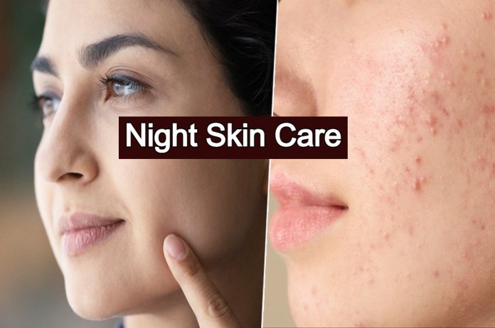 Night Skin Care Dry Skin treatment