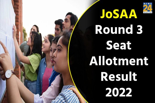 JoSAA Round 3 Seat Allotment Result 2022