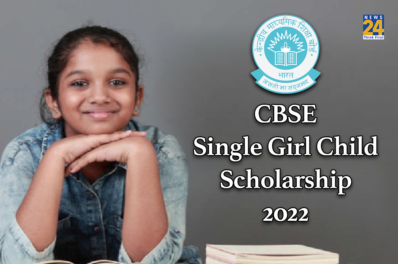 cbse single girl child scholarship 2022