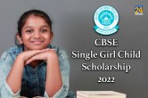 cbse single girl child scholarship 2022