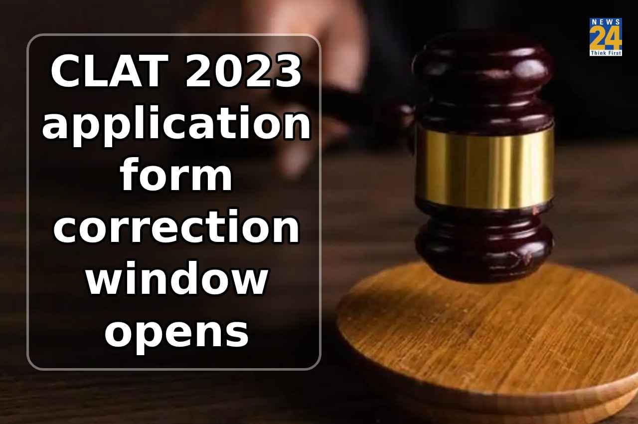 CLAT 2023: क्लैट एप्लीकेशन फॉर्म करेक्शन विंडो ओपन, जानें कब तक जारी होंगे एडमिट कार्ड