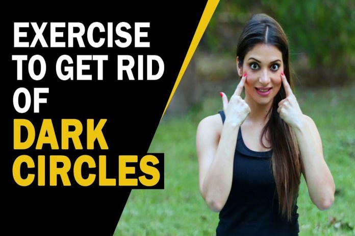 Exercise for dark circles