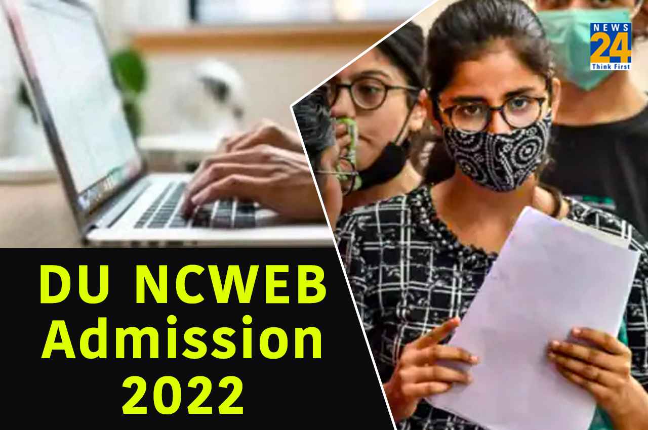 DU NCWEB Admission 2022 DU NCWEB Admission 2022