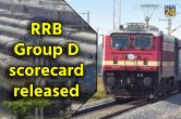 RRB Group D scorecard released