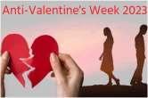 Anti Valentine Week 2023, Anti Valentine Week, Anti-Valentine's Week Days, Anti-Valentine's