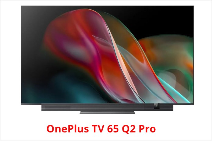 OnePlus TV 65 Q2 Pro India, OnePlus TV 65 Q2 Pro