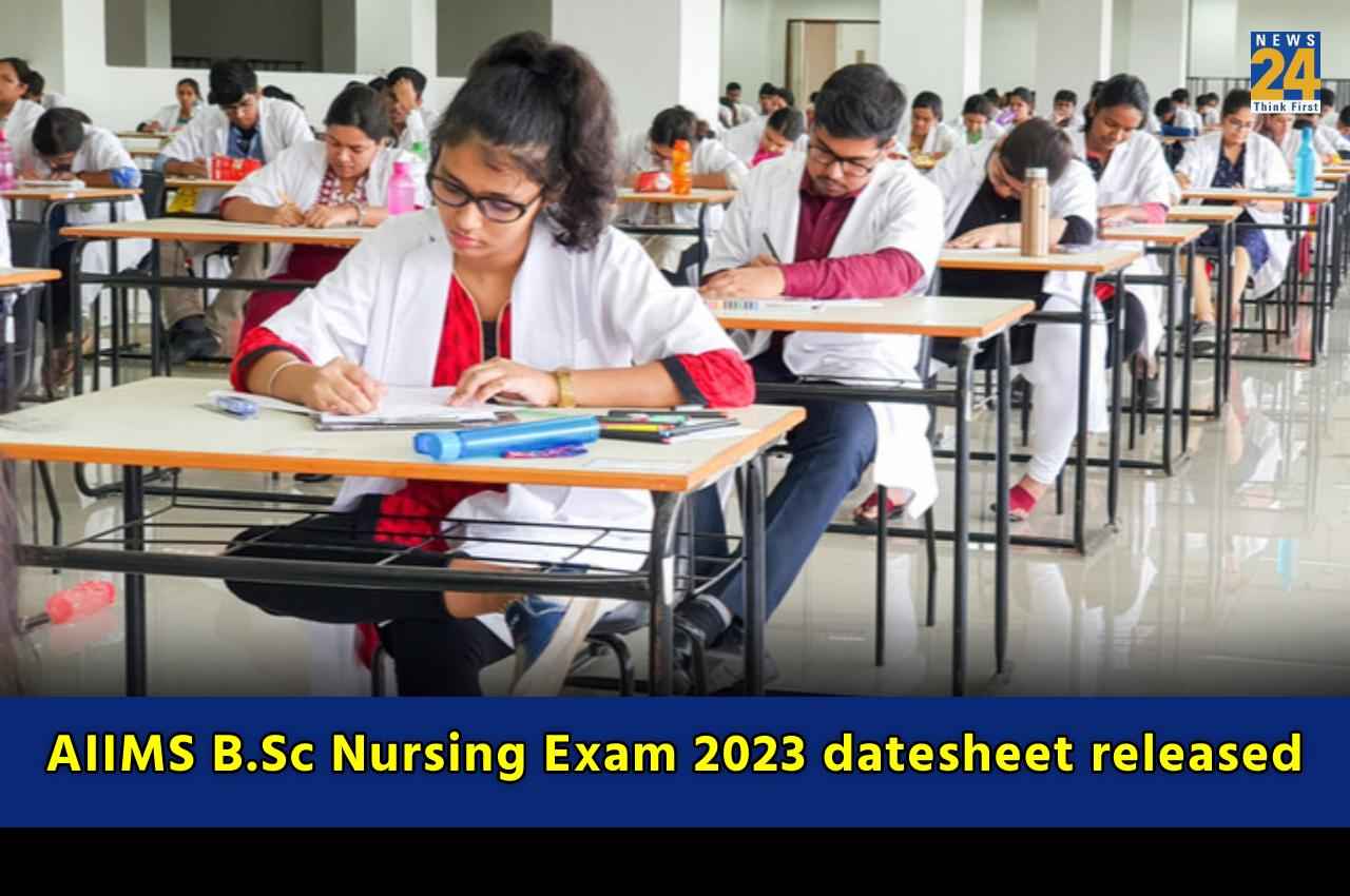AIIMS B.Sc Nursing Exam 2023 datesheet released AIIMS B.Sc Nursing Exam 2023