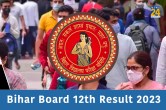 Bihar Board 12th Result 2023