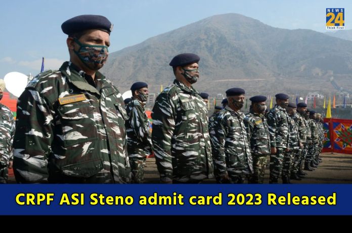 CRPF ASI Steno admit card 2023