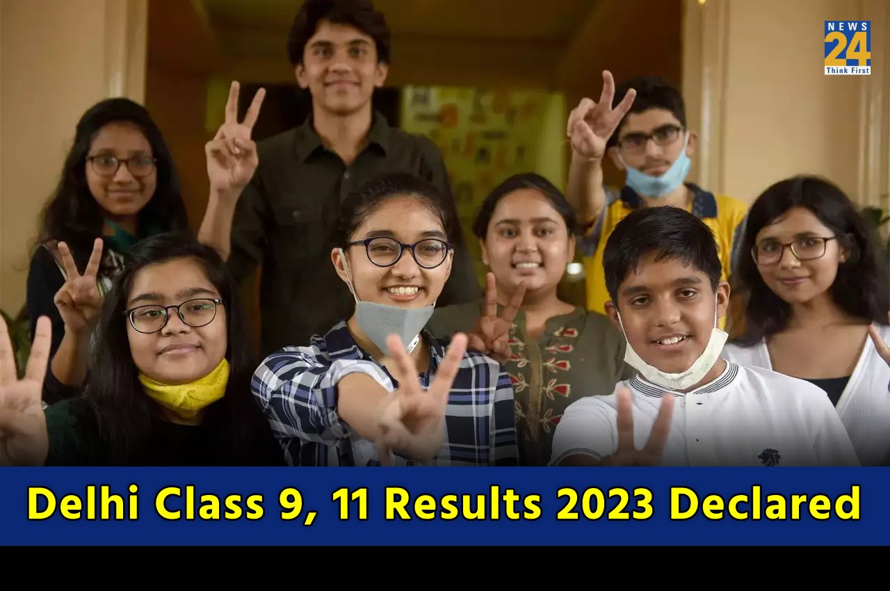 Delhi Class 9, 11 Results 2023 Declared