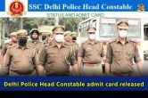 Delhi Police Head Constable admit card released