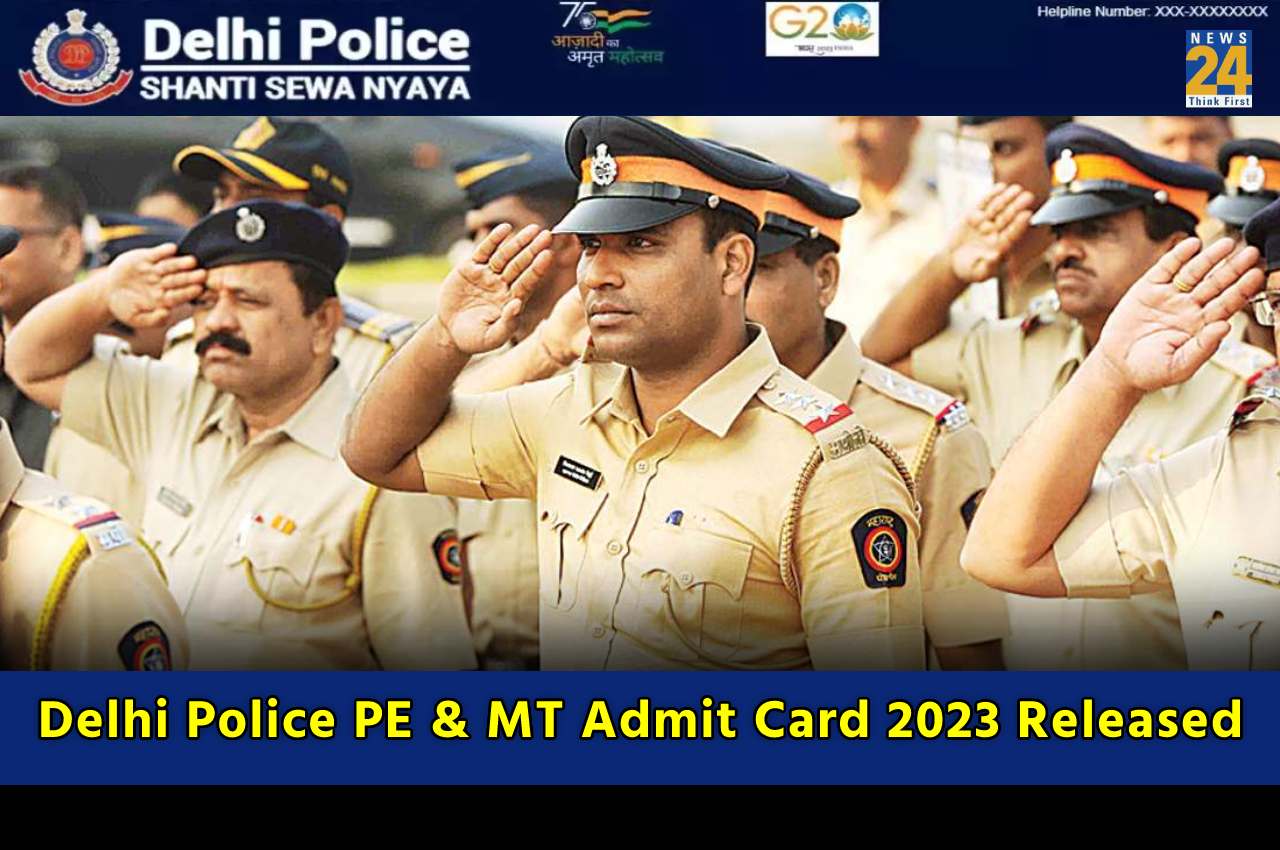 Delhi Police PE & MT Admit Card 2023 Released