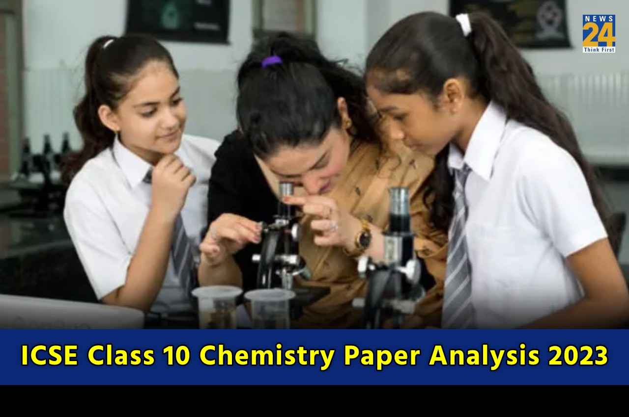 ICSE Class 10 Chemistry Paper Analysis 2023 ICSE Class 10 Chemistry Paper Analysis 2023