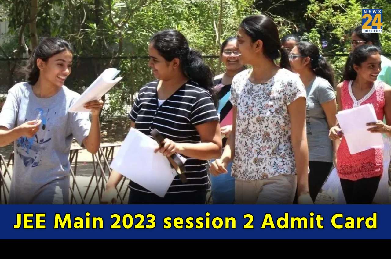 JEE Main 2023 session 2 Admit Card