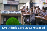 KVS Admit Card 2022 released