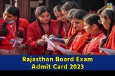 Rajasthan Board Exam Admit Card 2023