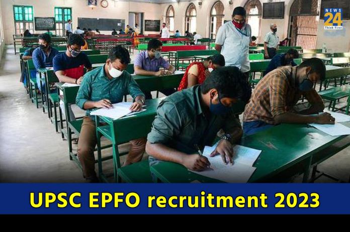 UPSC EPFO recruitment 2023