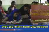 UPSC ESE Prelims Result 2023 Declared