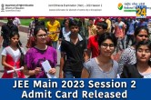 JEE Main 2023 Session 2 Admit Card Released