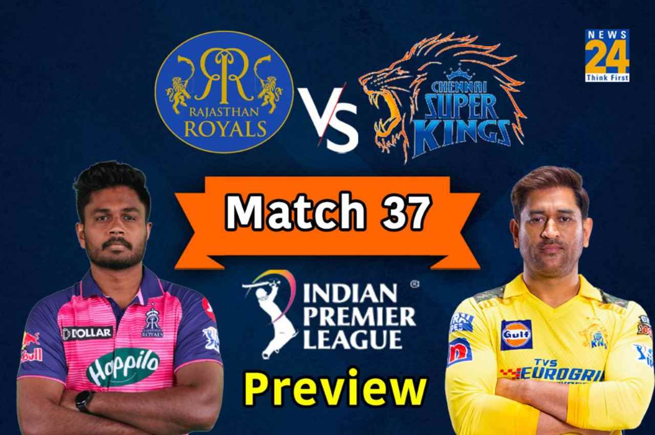 CSK Vs RR, Match Preview ChennaiRajasthan Will Have A Tough Match