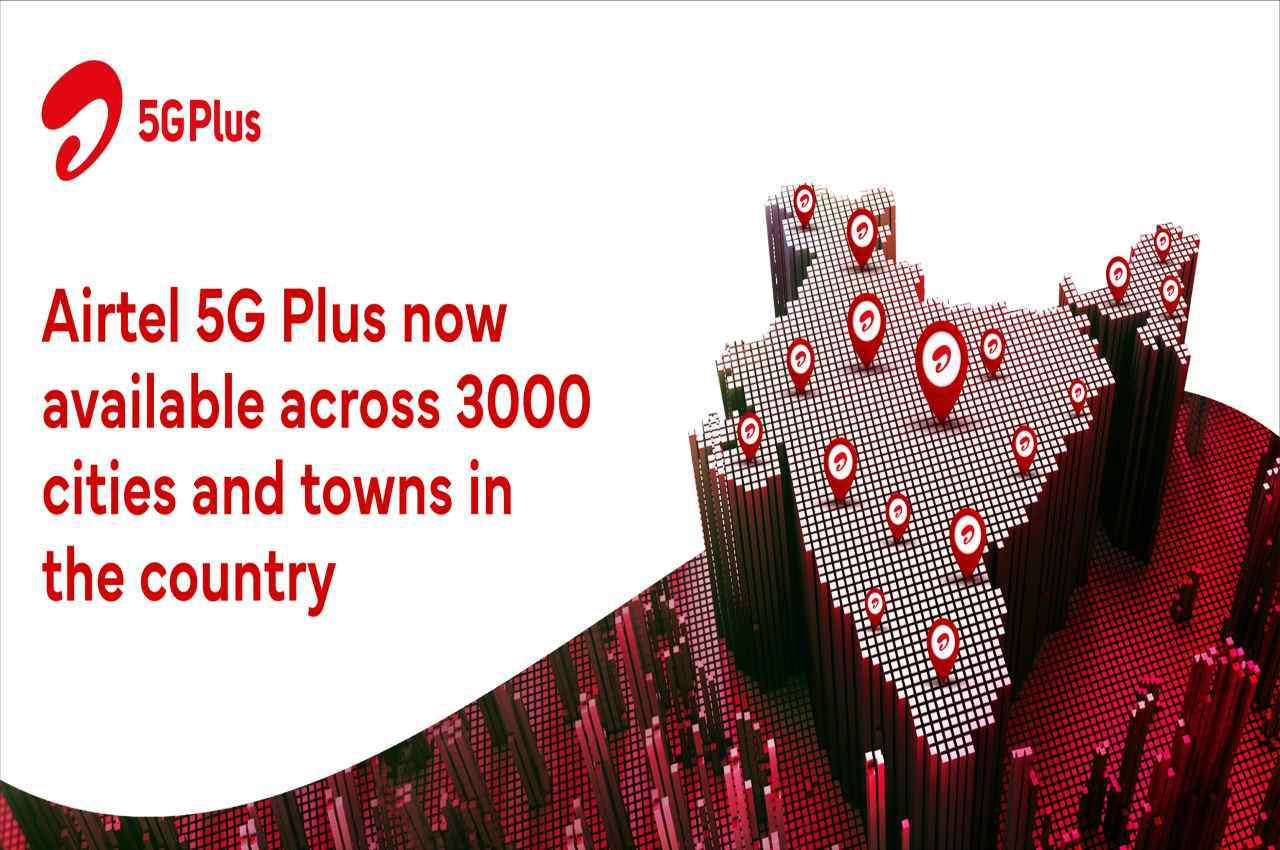 5G Services: देशभर के 3,000 शहरों में पहुंचा Airtel  5G Plus