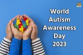 World Autism Awareness Day 2023