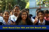 Delhi Board Class 10th and 12th Result 2023