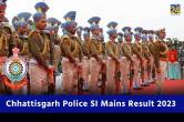 Chhattisgarh Police SI Mains Result 2023