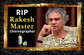 Rakesh Master Passes Away