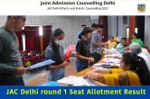 JAC Delhi round 1 seat allotment result