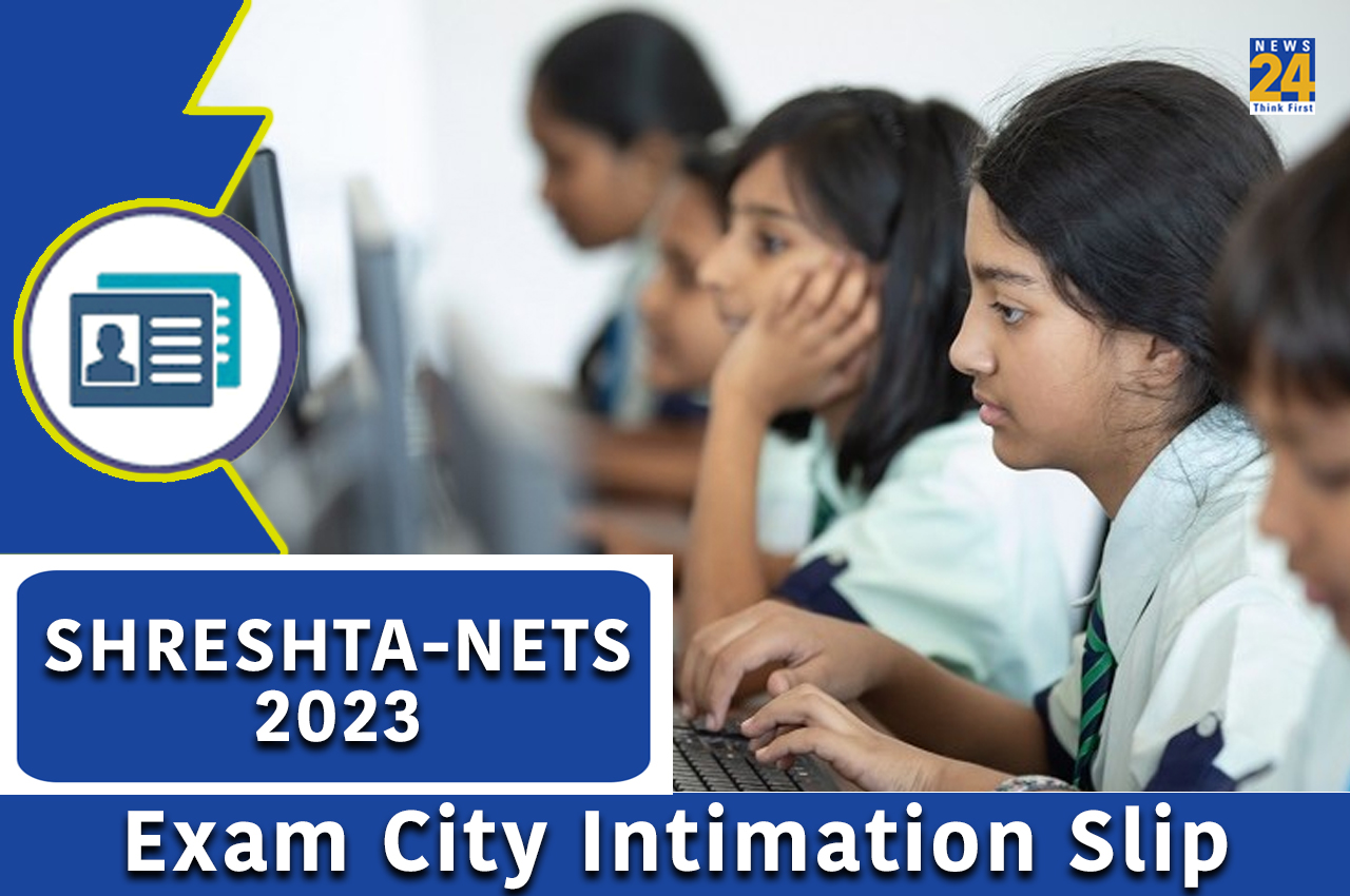 SHRESHTA-NETS 2023 exam city intimation slip