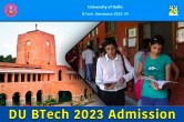 DU BTech admission 2023