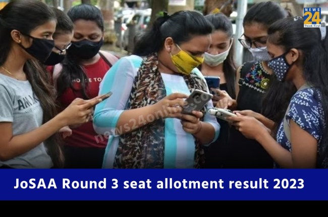 JoSAA Round 3 seat allotment result 2023