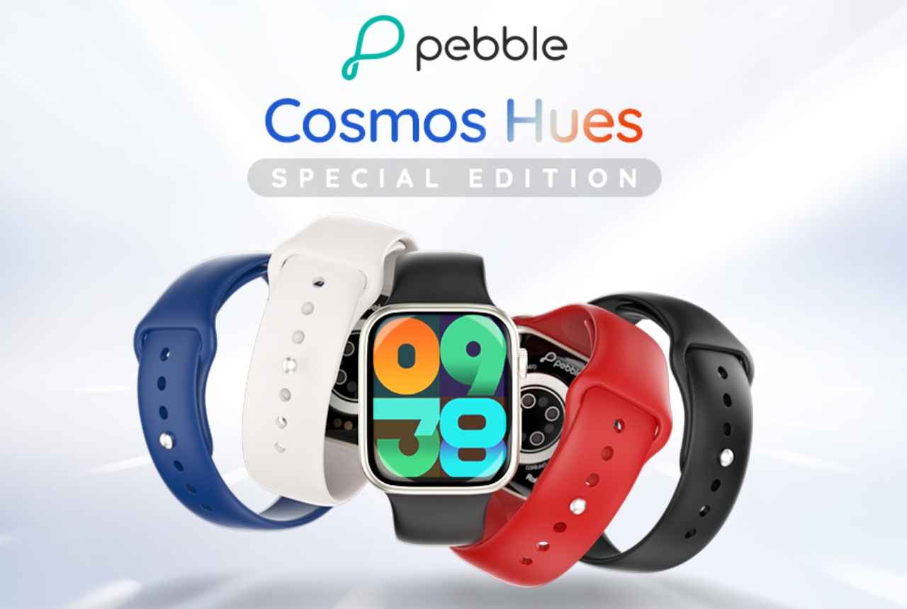Pebble Cosmos Hues स्मार्ट वॉच भारत में लॉन्च, कम कीमत में मिलेंगे शानदार फीचर्स!